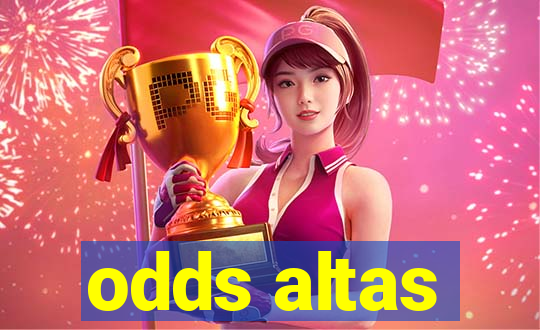 odds altas