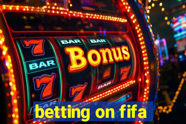 betting on fifa