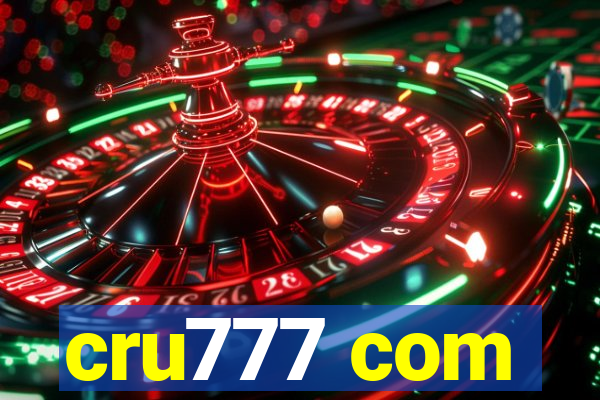 cru777 com