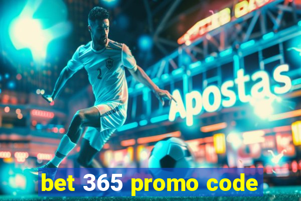 bet 365 promo code