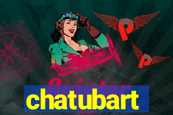 chatubart