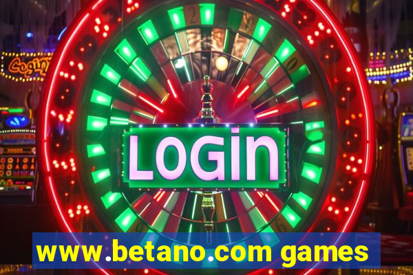 www.betano.com games