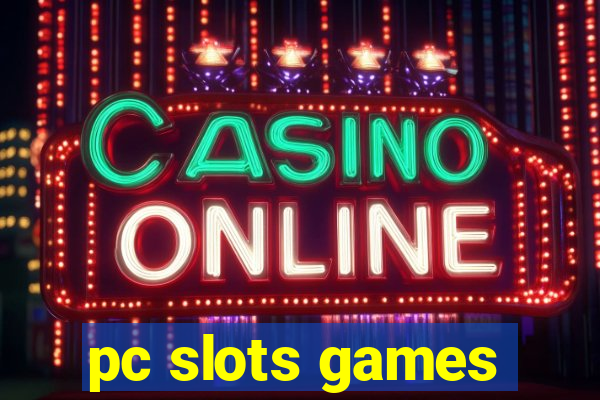 pc slots games