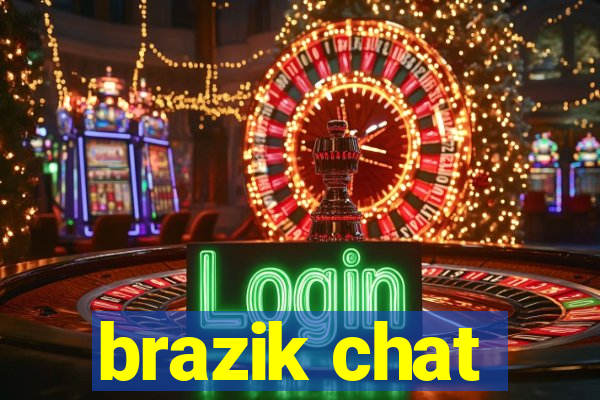 brazik chat