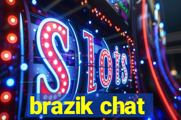 brazik chat