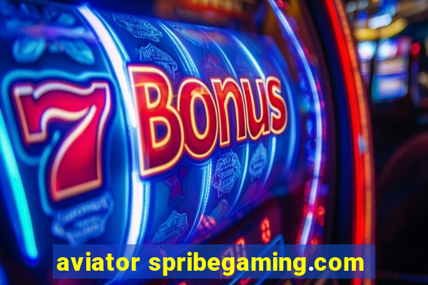 aviator spribegaming.com