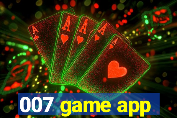 007 game app