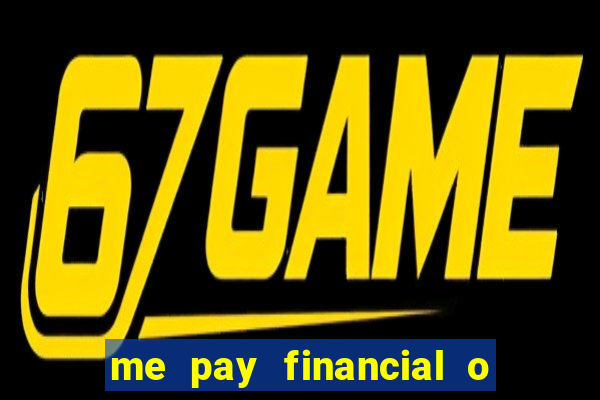 me pay financial o que 茅