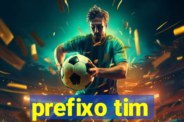 prefixo tim