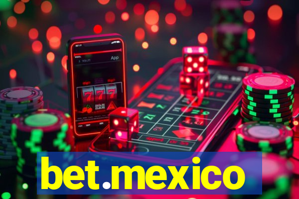 bet.mexico