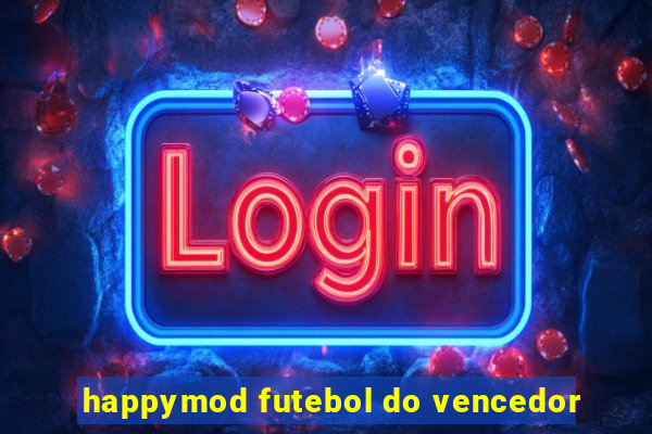 happymod futebol do vencedor