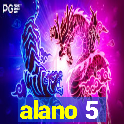 alano 5