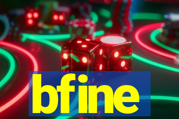 bfine