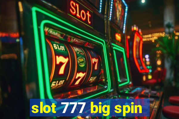 slot 777 big spin