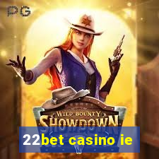 22bet casino ie