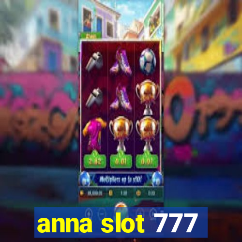 anna slot 777