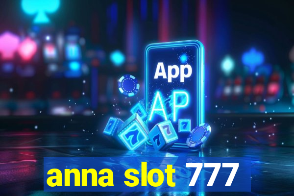 anna slot 777