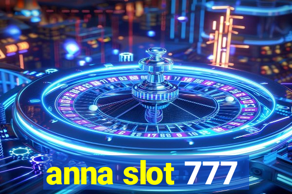 anna slot 777