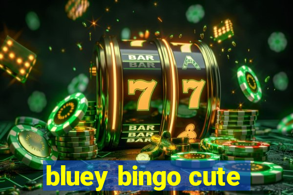 bluey bingo cute