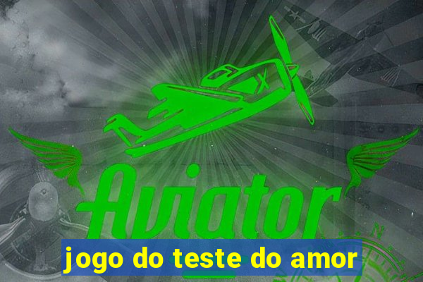 jogo do teste do amor