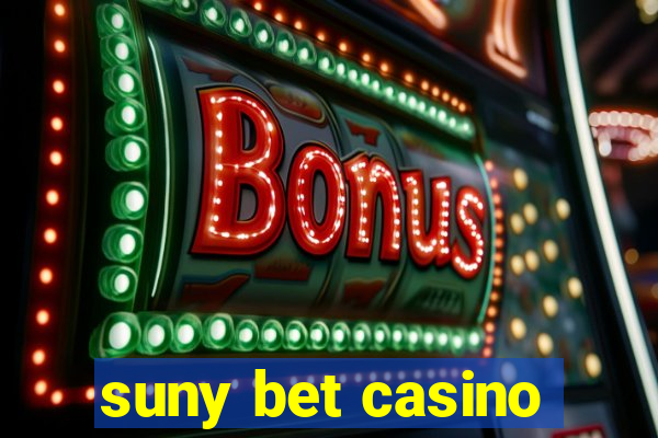 suny bet casino