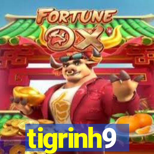 tigrinh9