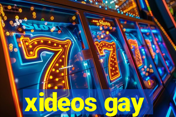 xideos gay