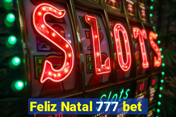 Feliz Natal 777 bet