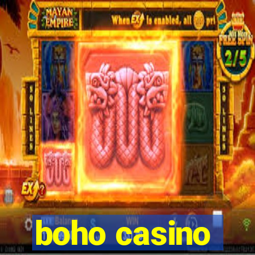 boho casino