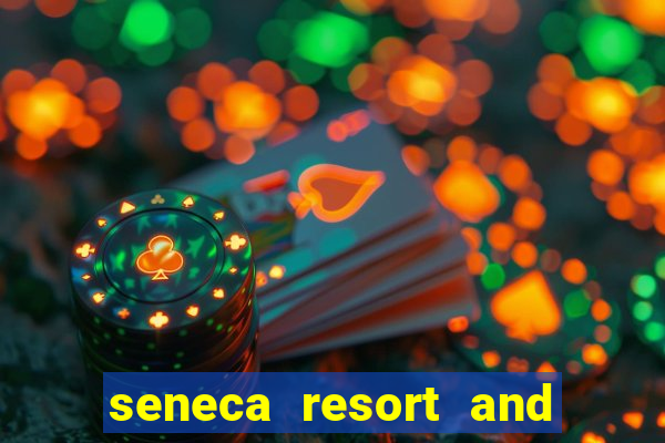 seneca resort and casino niagara falls