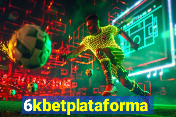 6kbetplataforma