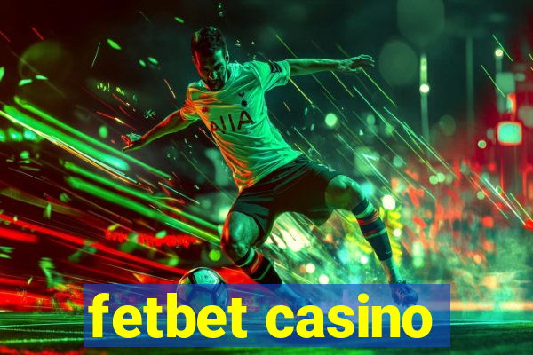 fetbet casino