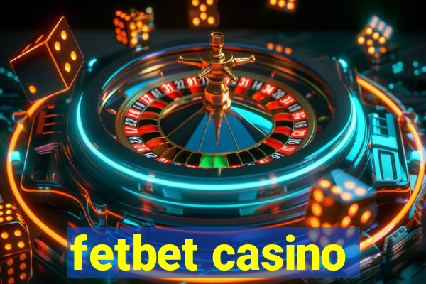 fetbet casino