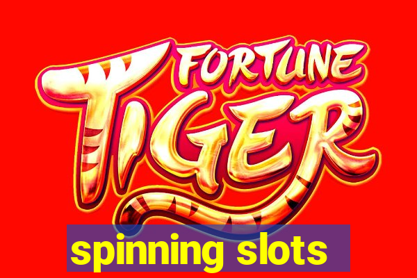 spinning slots