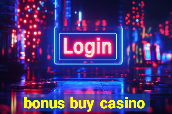 bonus buy casino