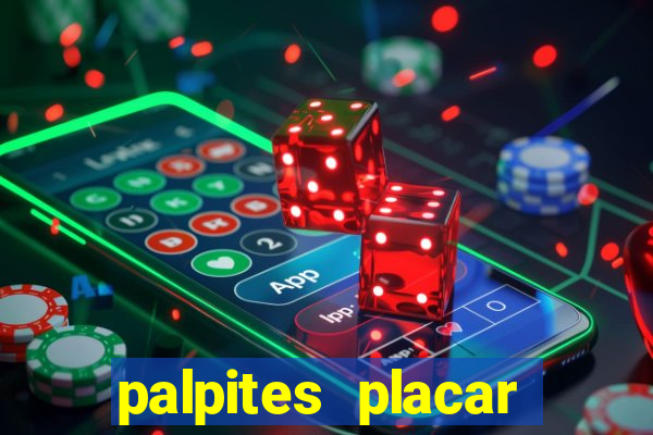 palpites placar jogos de hoje