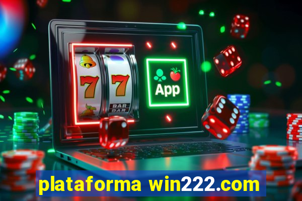 plataforma win222.com