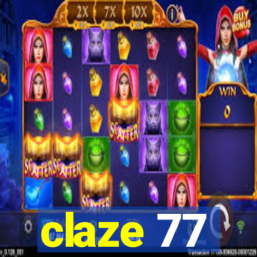 claze 77