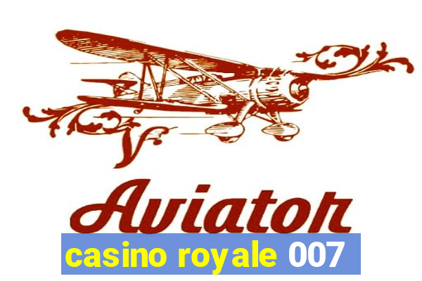 casino royale 007