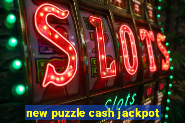 new puzzle cash jackpot