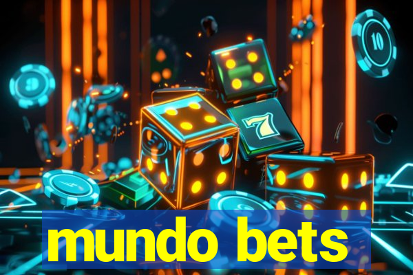 mundo bets