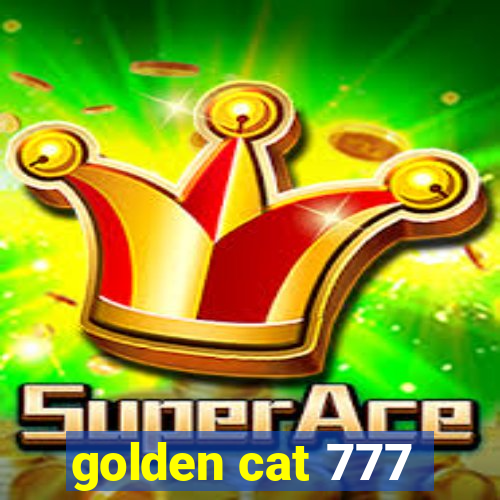 golden cat 777