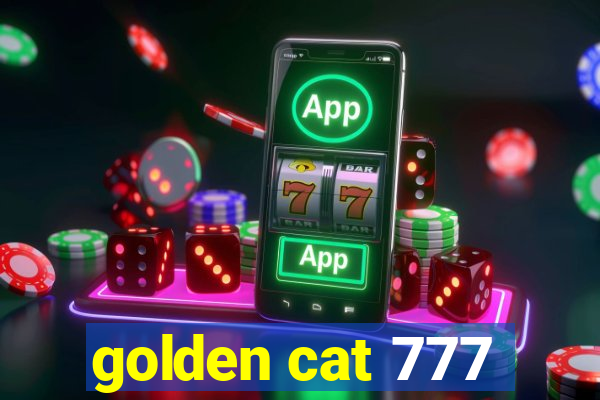 golden cat 777