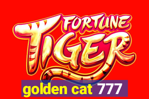 golden cat 777