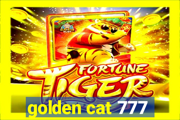 golden cat 777