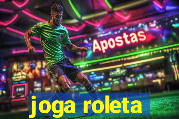 joga roleta