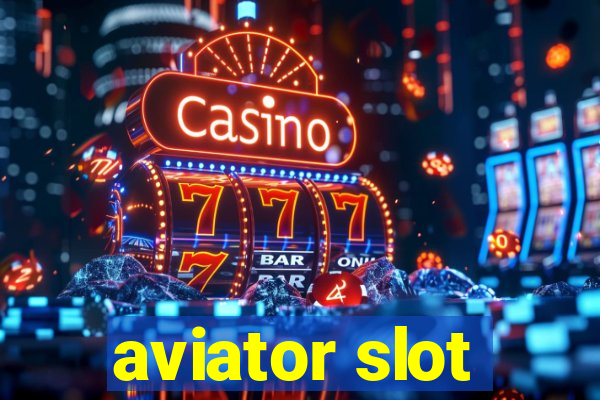 aviator slot