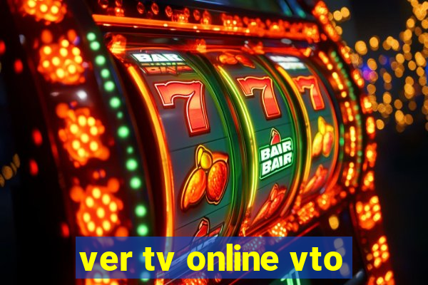 ver tv online vto