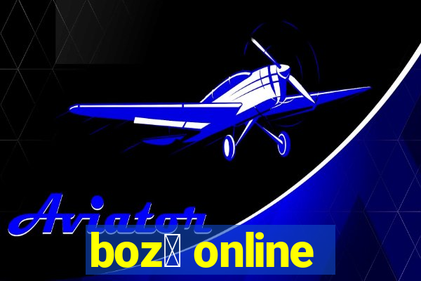 boz贸 online