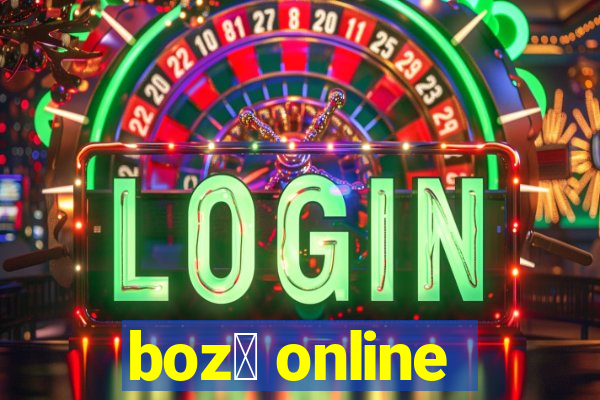 boz贸 online